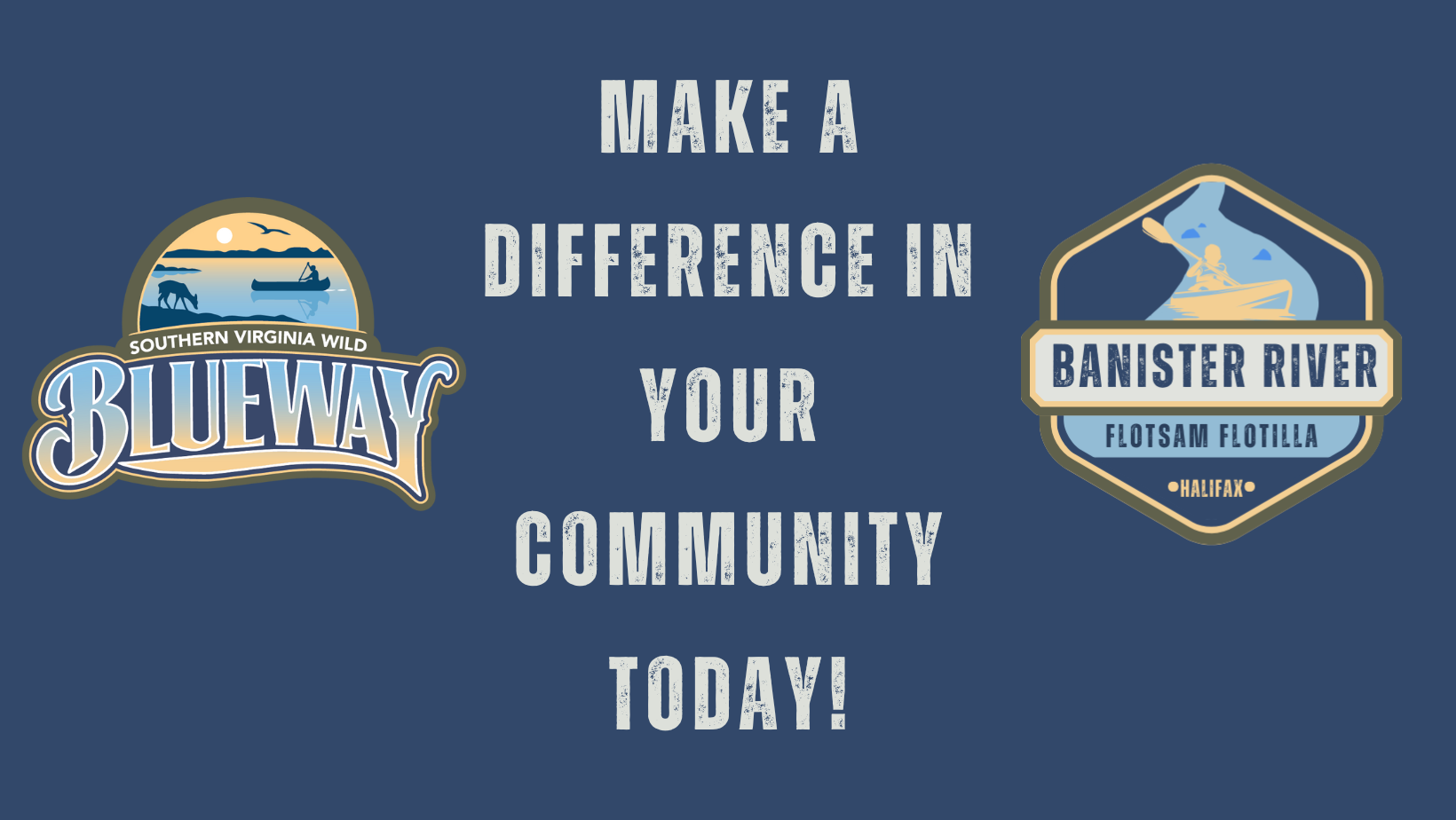 banner of the banister flotsam flotilla sign that says Make a difference in your community today! with the blueway logo